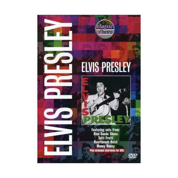 Classic Albums - Elvis Presley: Elvis Presley DVD 輸入盤