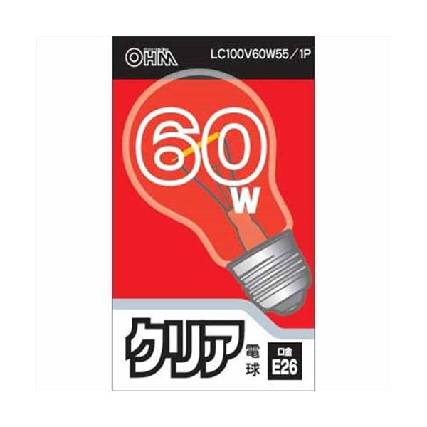 オーム電機 クリア電球 60W形 口金E26 LC100V60W55/1P