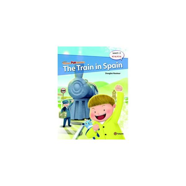 e-future Phonics Fun Readers Level 5 The Train in Spain