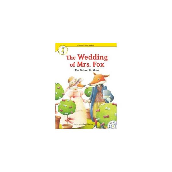 e-future Classic Readers 2-21. The Wedding of Mrs. Fox