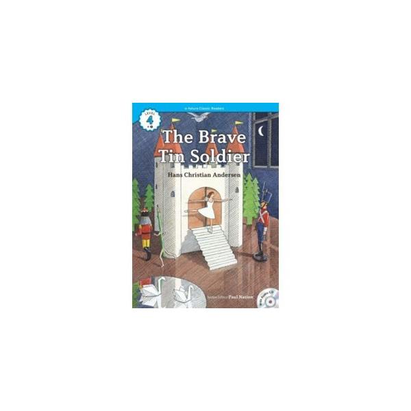 e-future Classic Readers 4-02. The Brave Tin Soldier