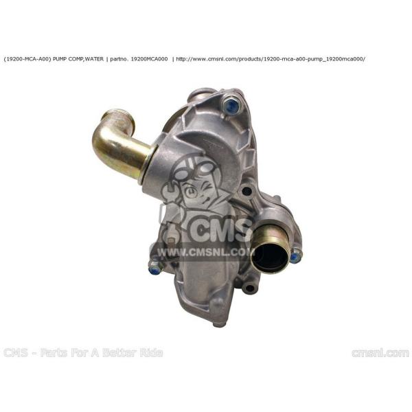 CMS V[GGX (19200-MCA-A02) PUMP COMPCWATER GL1800 GOLDWING (1) USA GL1800A AUSTRALIA / KMH CANADA ENGLAND EUROPEAN DIRECT SALES FRANCE CMF