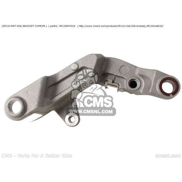CMS V[GGX (45110-MAT-026) BRACKET COMPCFR L HONDA z_ Lp[T|[gEuPbg u[L