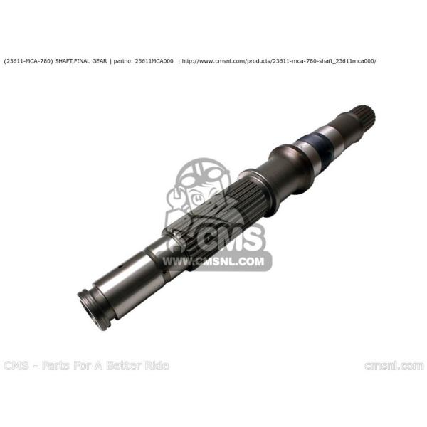 CMS �V�[�G���G�X (23611-MCA-780) SHAFT�CFINAL GEAR GL1800 GOLDWING (1) USA GL1800A AUSTRALIA / KMH CANADA ENGLAND EUROPEAN DIRECT SALES FRANCE CMF
