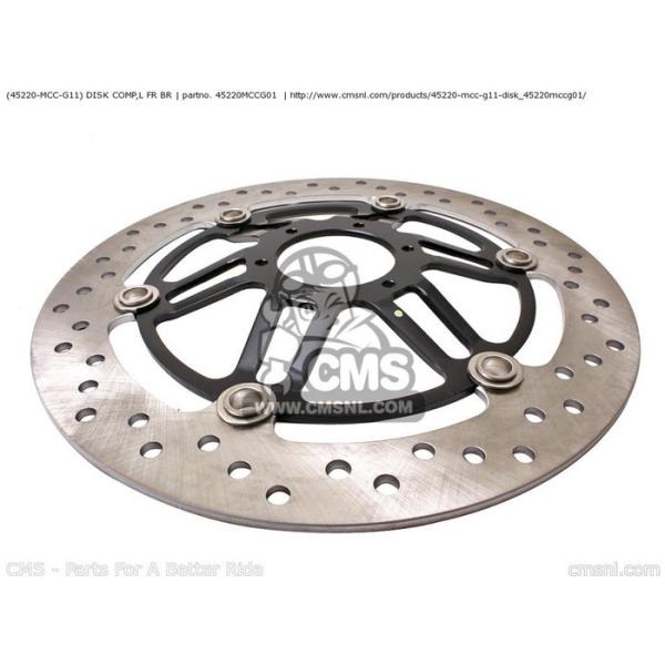 CMS V[GGX (45220-MCC-G11) DISK COMPCL FR BR CB1100SF X11 2001 (1) EUROPEAN DIRECT SALES HONDA z_ u[LfBXN[^[ u[L