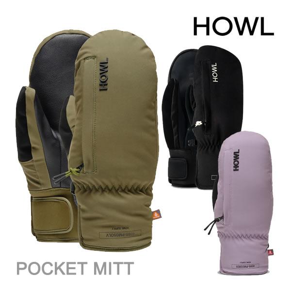 スノーボード グローブ ミトン HOWL POCKET MITT ポケットミット スノーボード グローブ ミトン HOWL POCKET MITT ポケットミット