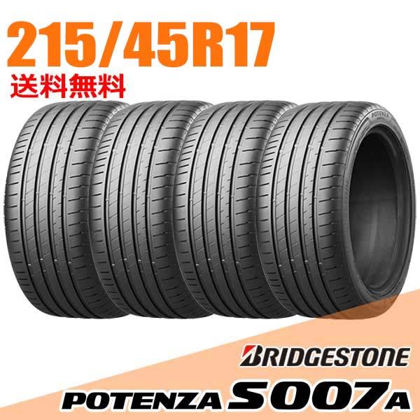 4本セット 215/45R17 91Y XL BRIDGESTONE ブリヂストン ポテンザ S007 A サマータイヤ