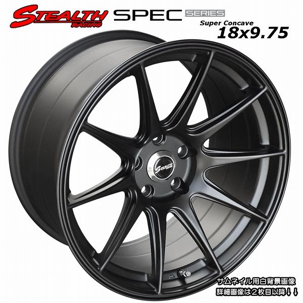 ステルスレーシング SPEC-01 18X9.75J+20 PCD114.3 ホイール 4本セット 