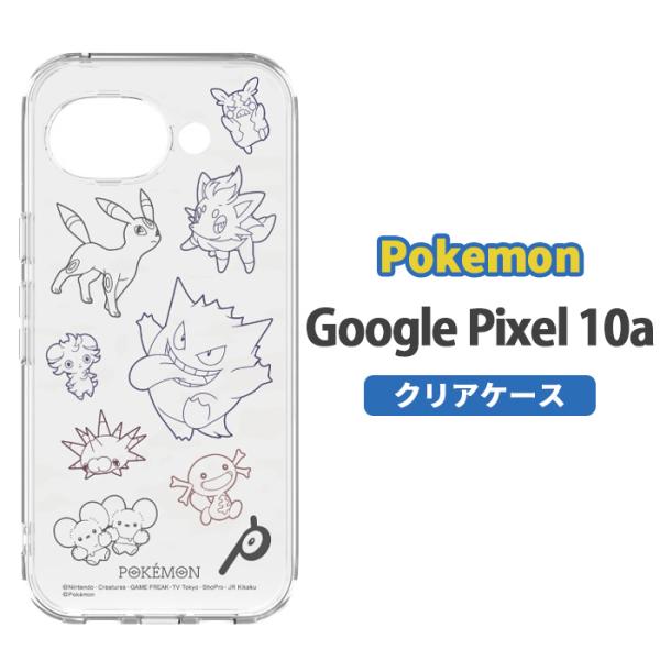Google Pixel 10a ケース クリア ポケモン グーグル ピクセル10a