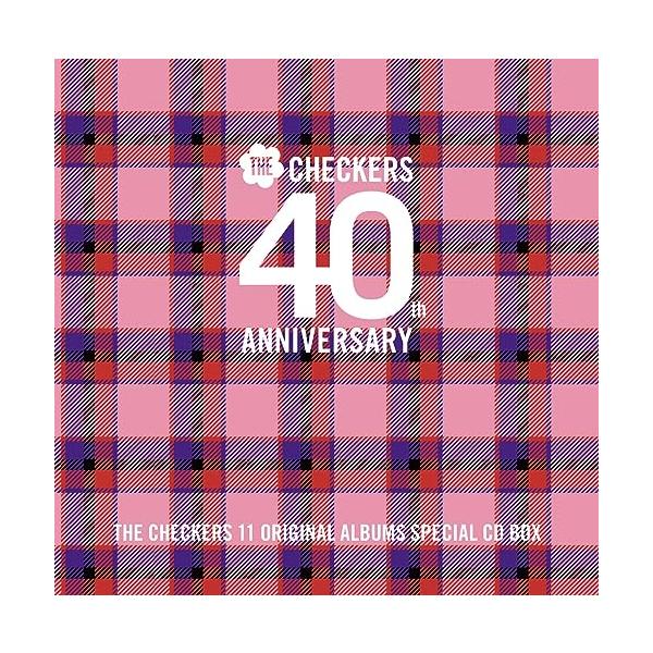 チェッカーズ 40th Anniversary オリジナルアルバム・スペシャルCD-BOX