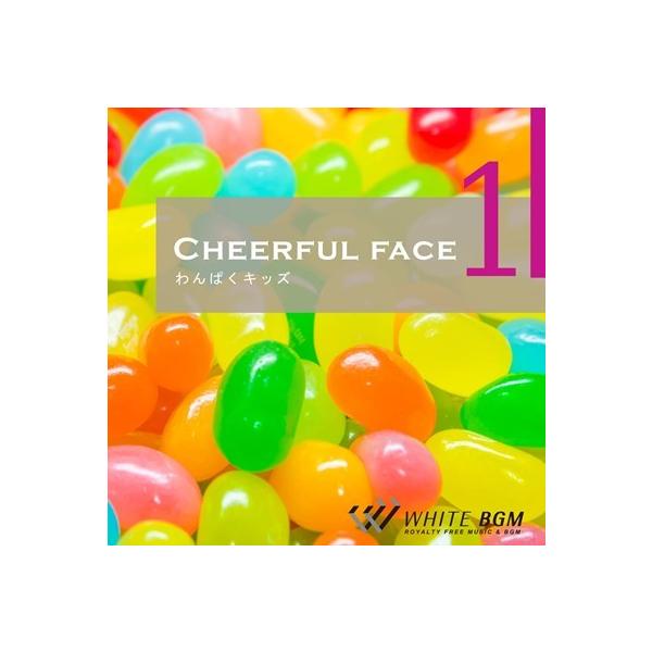 著作権フリーCD BGM 店内 イベント 音楽　Cheerful Face -わんぱくキッズ-（4030）