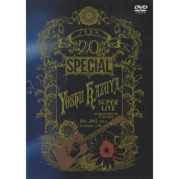 吉井和哉 / 20th SPECIAL YOSHII KAZUYA SUPER LIVE 2014.08.28 ライブ