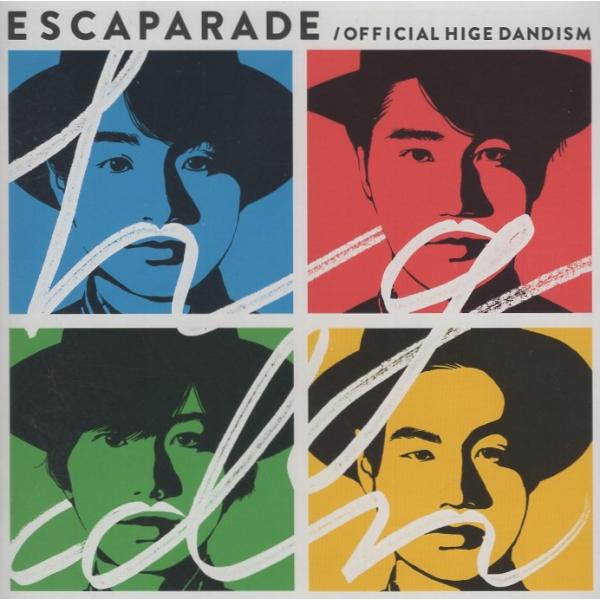 Official髭男dism / エスカパレード 2018.04.11 インディーズアルバム