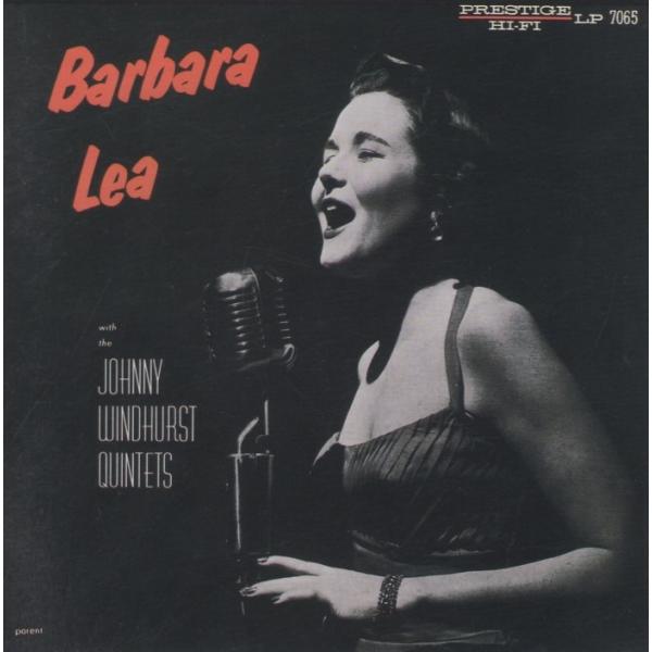 バーバラ・リー BARBARA LEA / バーバラ・リー BARBARA LEA / 1988.03.02 / 1956年録音 / デジタルリマスター / Prestige / VDJ-1614