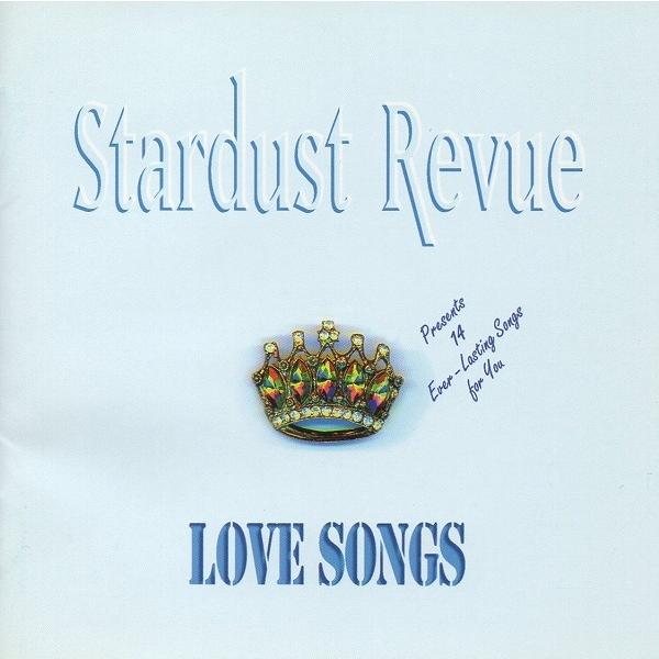 スターダスト・レビュー Stardust Revue / ラブ・ソングス Love スターダスト・レビュー Stardust Revue / ラブ・ソングス Love