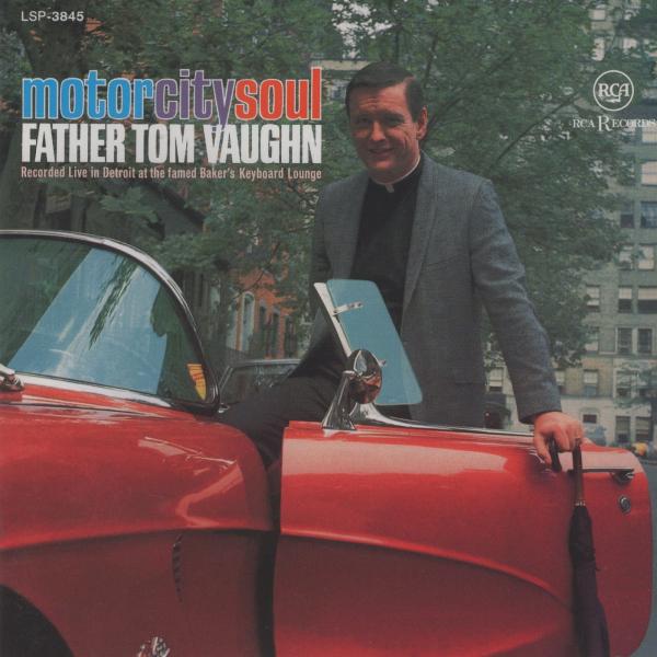 ファザー・トム・ヴォーン FATHER TOM VAUGHN / モーター・シティ・ソウル MOTOR CITY SOUL / 1999.09.22 / 1967年録音 / RCA / BVCJ-37093