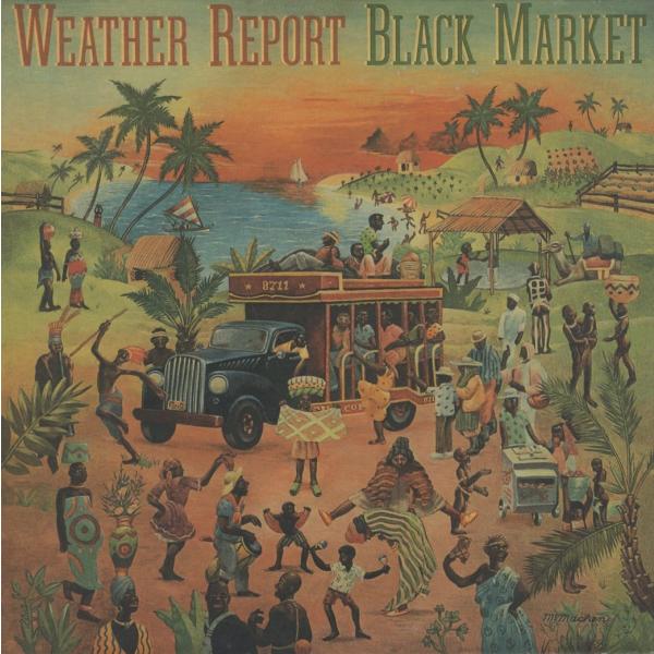 ウェザー・リポート WEATHER REPORT / ブラック・マーケット BLACK MARKET / 1997.03.31 / 1976年作品 / 紙ジャケット / SONY / SRCS-9145