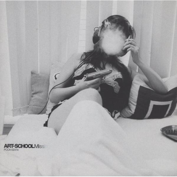 ART-SCHOOL アートスクール / Missing ミッシング 2006.09.06