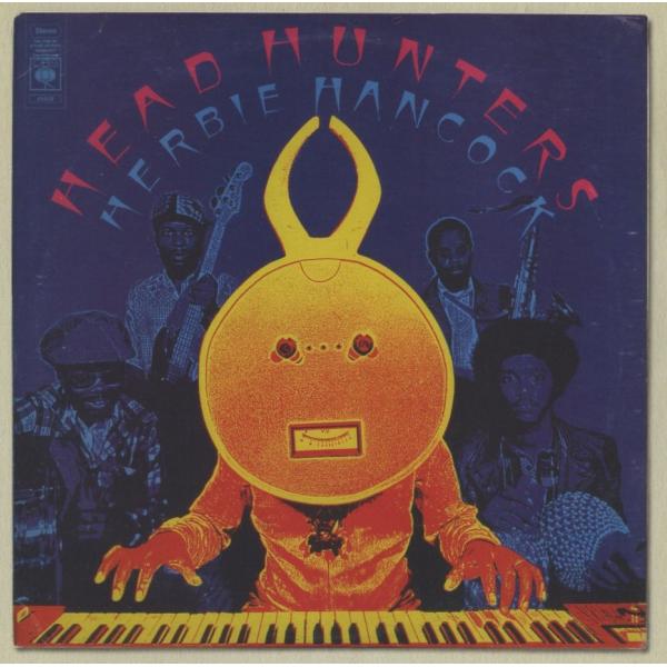 HERBIE HANCOCK ハービー・ハンコック / Head Hunters ヘッド・ハンターズ / 1973年作品 / 2011年リマスターEU盤 / 88697843472