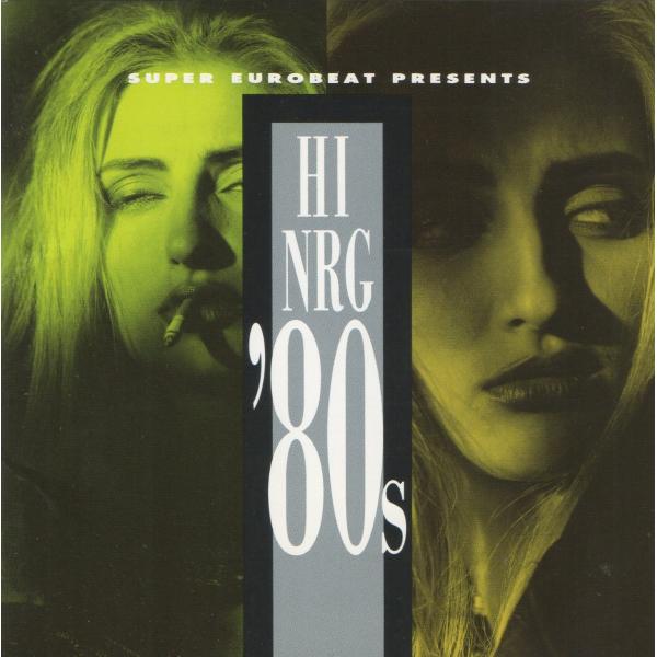 スーパー・ユーロビート / SUPER EUROBEAT Presents HI-NRG '80s
