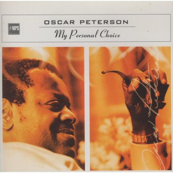 オスカー・ピーターソン OSCAR PETERSON / マイ・パーソナル・チョイス〜ベスト・オブ MPS / 1999.11.17 / MPS / POCJ-1465