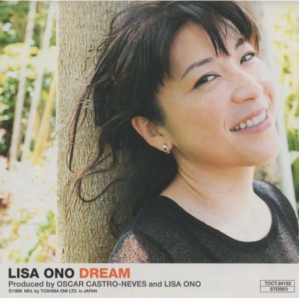 小野リサ / DREAM ドリーム / 1999.06.23 / アメリカ・スタンダード曲,他 / TOCT-24153