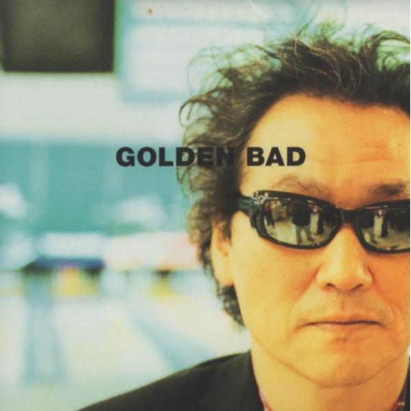 井上陽水 / GOLDEN BAD ゴールデン・バッド 2000.07.28 ベスト