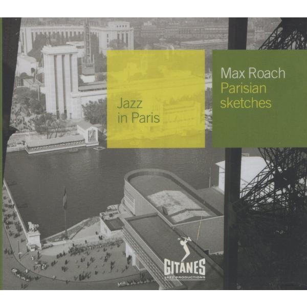 MAX ROACH マックス・ローチ / Parisian Sketches / 1960年作品 / 2002年リマスターEU盤 / GITANES (Jazz In Paris) / 589-963-2