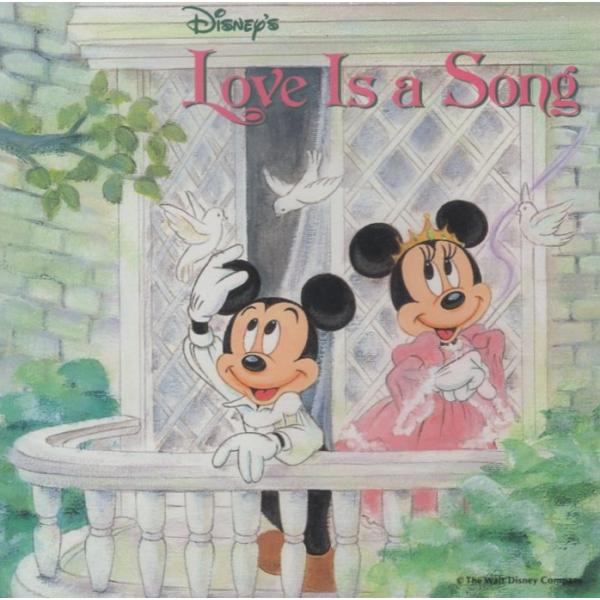 ディズニー / 愛のうたごえ -Disney's Love Is a Song- / 1993.04.21 / 英語歌 / PCCD-00086