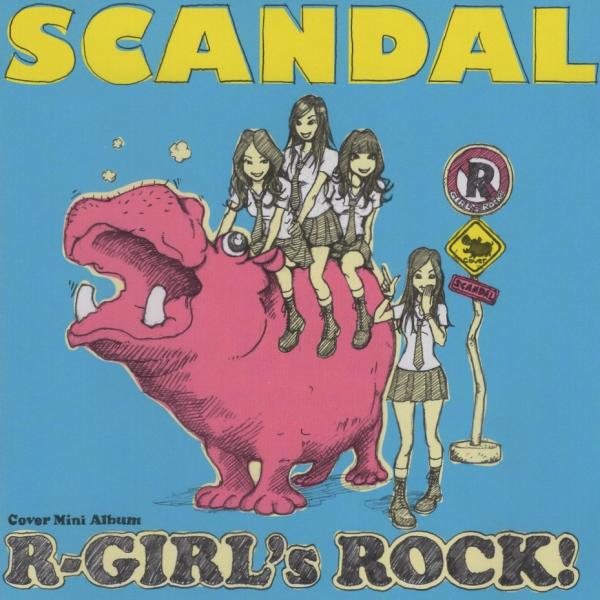 SCANDAL スキャンダル / R-GIRL's ROCK! / 2010.11.17 / カバーミニアルバム / 六本木心中, 恋人がサンタクロース 他 / ESCL-3562