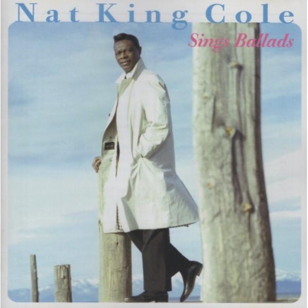 ナット・キング・コール NAT KING COLE / シングス・バラッズ 2003.9