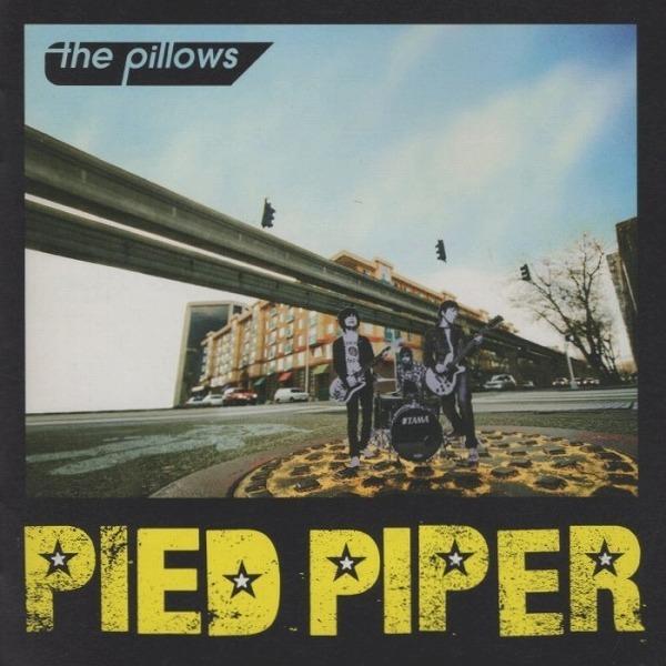 the pillows ザ・ピロウズ / PIED PIPER パイド・パイパー 2008.06.25