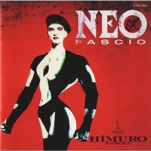 氷室京介 Neo Higher Master blue Shake CD 美品 氷室京介 / NEO FASCIO ネオ・ファッショ 1989.09.27 2ndアルバム CT32