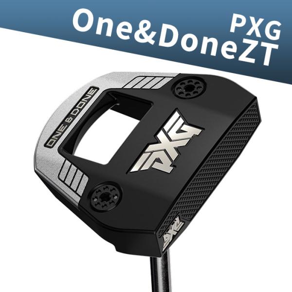 ゼロトルクパター PXG Zero Torque One&amp;Done パター ワン＆ドーン 左右選択可