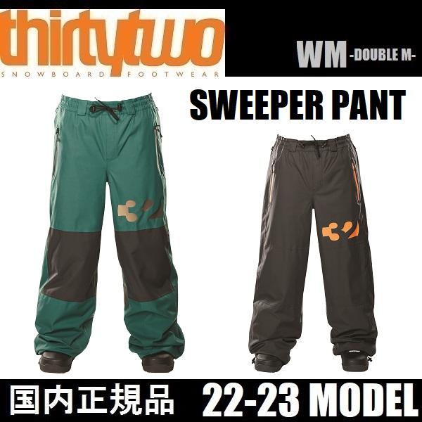 thirtytwo 22-23 ThirtyTwo ウェア SWEEPER PANT スノーボード thirtytwo 22-23 ThirtyTwo ウェア SWEEPER PANT スノーボード