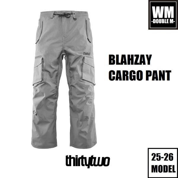 thirtytwo（サーティーツー） 25-26 ThirtyTwo ウェア BLAHZAY CARGO