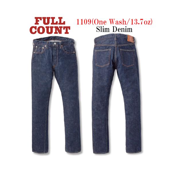 パンツ 1109 FULLCOUNT Slim Denim (One Wash) 楽天市場】FULLCOUNT フルカウント FULL COUNT