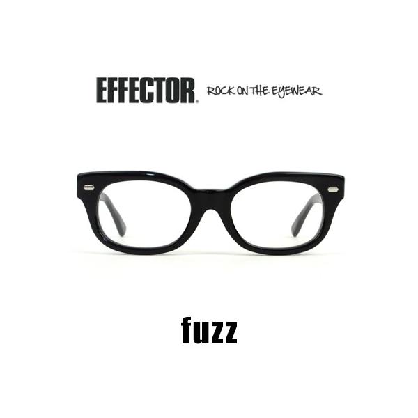 EFFECTOR エフェクター fuzz ファズ ブラック メガネ 眼鏡 アイ EFFECTOR エフェクター fuzz ファズ ブラック メガネ 眼鏡 アイ
