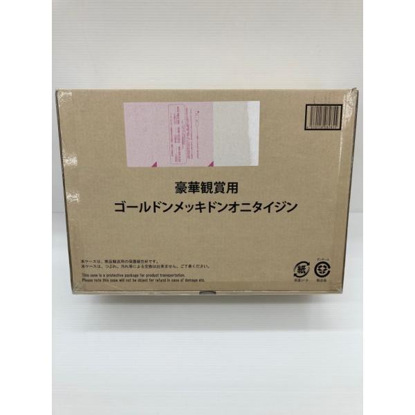 中古】【未開封】豪華観賞用 ゴールドンメッキドンオニタイジン 「暴