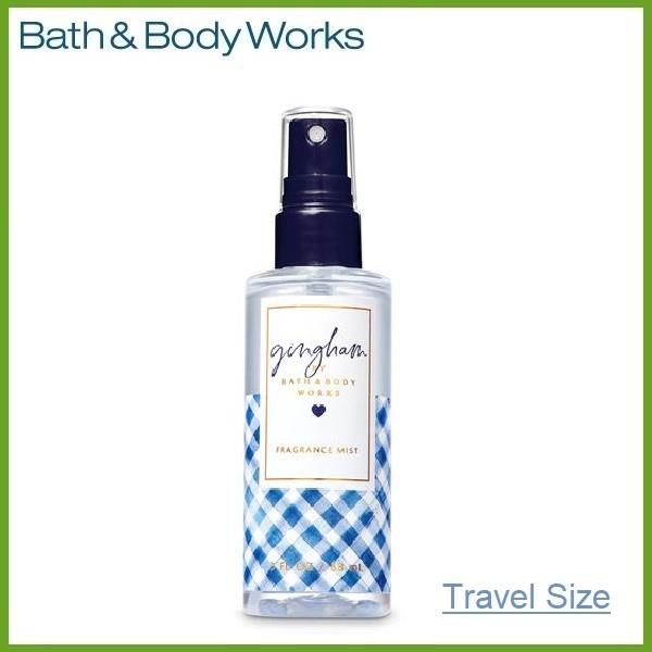 Bath Body Works バス ボディワークス ファイン フレグランスミスト トラベルサイズ ギンガム Gingham Bwus Wooleys Mart 通販 Yahoo ショッピング