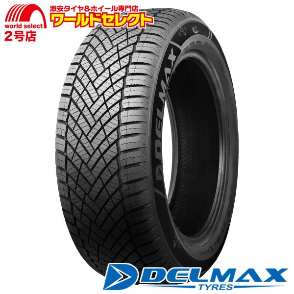 4本セット 2026年製 オールシーズンタイヤ 215/60R16 99V XL DELMAX デルマックス X-WEATHER II 4S 新品 優れたコスパ
