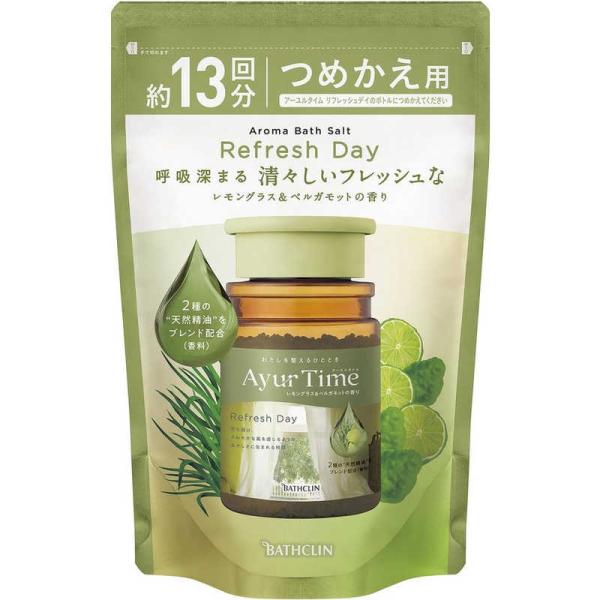 【単品15個セット】 アーユルタイム リフレッシュデイ つめかえ用(代引不可)【送料無料】 バスクリン アーユルタイム リフレッシュデイ つめかえ用 520g