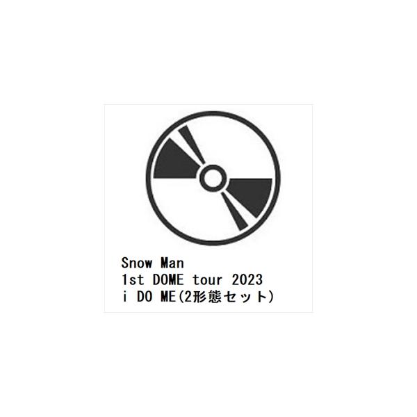 【DVD】Snow Man ／ Snow Man 1st DOME tour 2023 i DO ME(2形態セット)