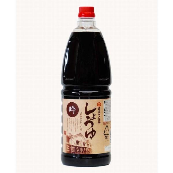 【山口県】【萩市吉田町】【ミヨシノ醤油】吟１８００ml(10000647)