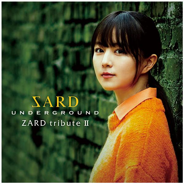 SARD UNDERGROUND/ZARD tribute II（通常盤）CD