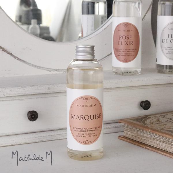 ディフューザー用 リフィル ローズ 200ml マチルドエム マーキーズ ルーム フレグランス 部屋 ウッディ フローラル フルーティ Mathilde.M