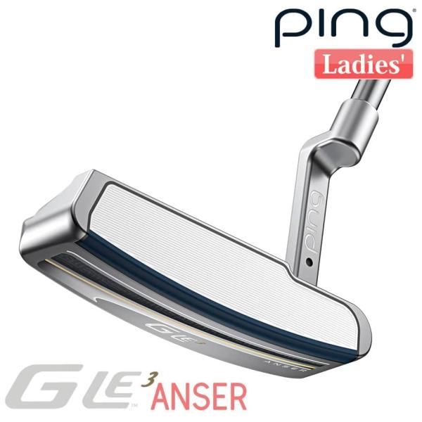 【カスタムフィッティング】 ピン G Le 3 [ジー・エルイー3] ANSER [アンサー] レディース パター 右用 ゴルフ PING 日本正規品 PING（ピン） G Le 3 [ジー・エルイー3] ANSER [アンサー] レディース
