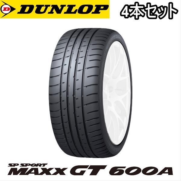 4本セット 245/40R18 97Y XL DUNLOP SP SPORT MAXX GT600A スバル WRX/WRX STI用 純正装着タイヤ