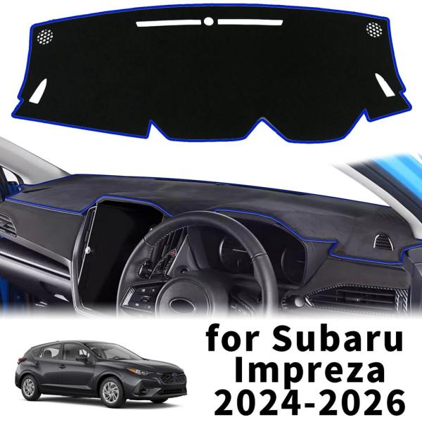 並行輸入品 2024年 2025年 2026年式スバルインプレッサ用カーアクセサリー ダッシュマット ダッシュボードカバー パッド ダッシ
