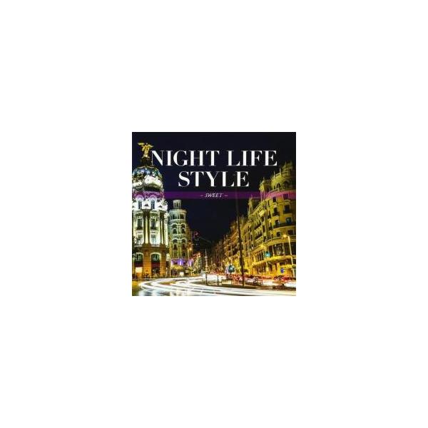 NIGHT LIFE STYLE -SWEET- 中古 CD : 遊ING浜町店 ヤフーショップ